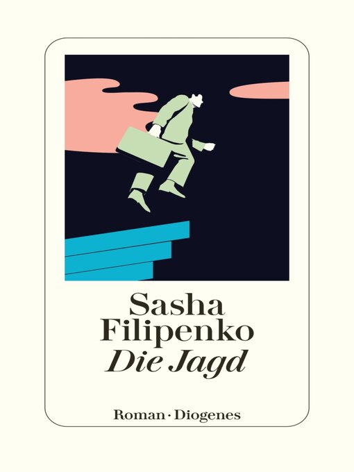 Title details for Die Jagd by Sasha Filipenko - Available